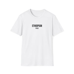 May include: White crew neck t-shirt with the words "ETHIOPIAN PRIDE" printed in black, centered on the chest. The shirt has short sleeves and a classic fit, suitable for casual wear.