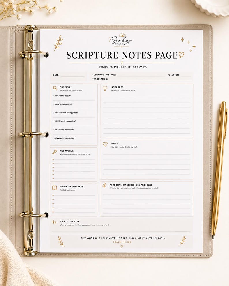 May include: A white scripture notes page in a beige three-ring binder with a gold pen. The page features the text Sunday Systems, Scripture Notes Page, and sections for observe, interpret, apply, key words, cross references, and personal impressions.