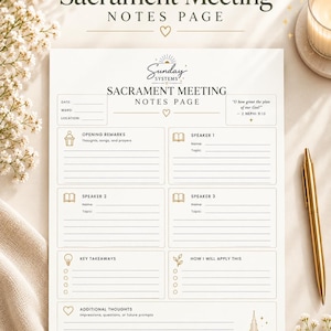 May include: A white paper notes page titled Sacrament Meeting Notes Page with sections for date, ward, location, opening remarks, three speakers, key takeaways, and additional thoughts. It features gold line icons and the text 2 Nephi 9:13.