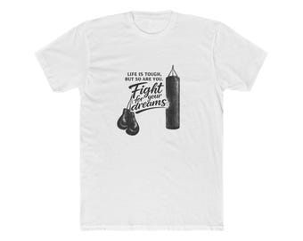 Camiseta de boxeo "Lucha por tus sueños" / Estampado en la espalda "Construido, no regalado"