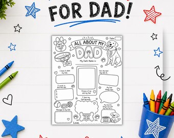 May include: A printable activity sheet titled All About My Dad with a dog theme, featuring blank spaces for writing, a central photo frame, and illustrations of a dog, collar, and paw prints, surrounded by red and blue stars and hearts.