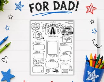 May include: A black and white printable activity sheet titled All About My Dad with a truck theme. The page features fill-in-the-blank sections, a space for a photo, and illustrations of a semi-truck, a baseball cap, and a gas pump for children.