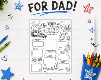 May include: A printable activity sheet titled All About My Dad featuring black and white line art illustrations of a camper, mountains, trees, and a campfire. The page includes fill-in-the-blank sections for writing, drawing, and notes.