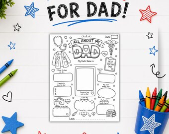 May include: A black and white printable activity sheet titled All About My Dad with a doctor theme. The page features a stethoscope, lab coat, medical clipboard, and first aid kit illustrations, with blank spaces for writing and a central photo frame.