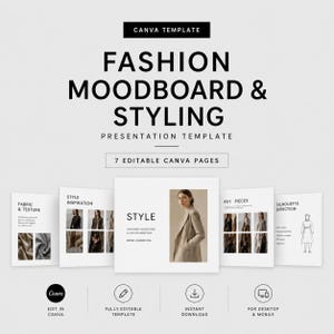 May include: A presentation template for fashion mood boards and styling, featuring the text "Fashion Moodboard & Styling" and "7 Editable Canva Pages." The design includes images of fabric, style inspiration, key pieces, and silhouette direction. The template is for desktop and mobile.