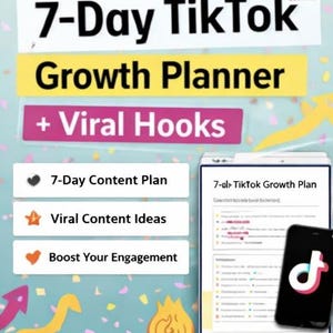 Könnte beinhalten: Eine Grafik für digitales Marketing mit dem Text "7-Day TikTok Growth Planner + Viral Hooks". Das Bild enthält ein Tablet mit einem TikTok-Wachstumsplan und ein Smartphone mit dem TikTok-Logo. Zusätzlicher Text lautet "7-Day Content Plan", "Viral Content Ideas" und "Boost Your Engagement".