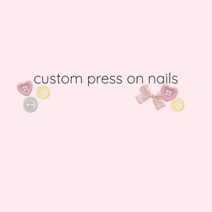 Custom press on nails