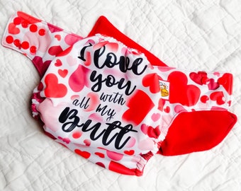 I Love You With All My Butt PUL Cloth Diaper