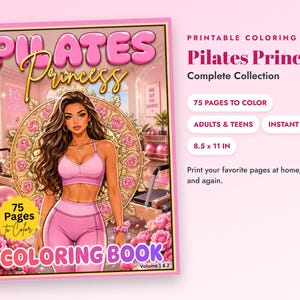 Pilates Princess Coloring Book Printable PDF, 75 Pages, Fashion & Wellness Coloring Pages for Women and Teens