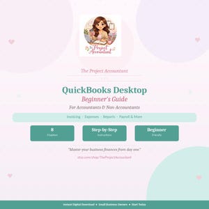 QuickBooks Desktop Beginner Guide-Non-Accountants/Small Business Owner
