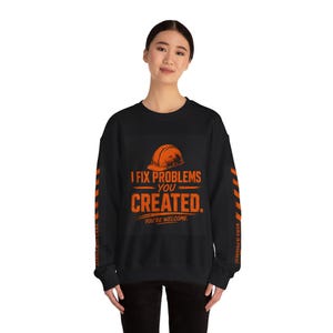 Puede incluir: Sudadera negra con texto naranja y un gráfico de casco de construcción. El texto dice "I FIX PROBLEMS YOU CREATED. YOU'RE WELCOME." Rayas naranjas con texto en las mangas.