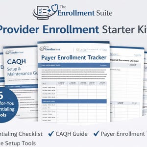 May include: A Provider Enrollment Starter Kit with the text "The Enrollment Suite" and "Provider Enrollment Starter Kit". The image shows six credentialing tools, including a checklist, guide, and tracker. A blue circle says "6 Done-for-You Credentialing Tools".
