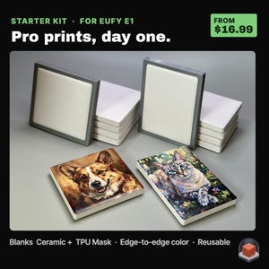 May include: A starter kit for EUFY E1 with the text "Pro prints, day one." The image shows stacks of white ceramic tiles with gray frames. Two tiles feature colorful pet portraits. The kit includes blanks, a TPU mask, and is reusable.