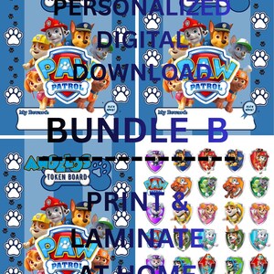 Puede incluir: Un paquete de descarga digital con personajes de Paw Patrol. El diseño incluye un tablero de fichas, insignias de personajes y el texto "Bundle B. Imprime y lamina en casa."