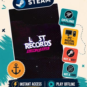 Könnte beinhalten: Eine digitale Spielproduktkarte für Lost Records: Bloom & Rage mit dem Steam-Logo, Textetiketten für Offline-Aktivierung, PC-Digitalzugang, kein Schlüssel, kein Code, sofortiger Zugriff und Offline-Spielen, mit einer schwarzen Grafik.