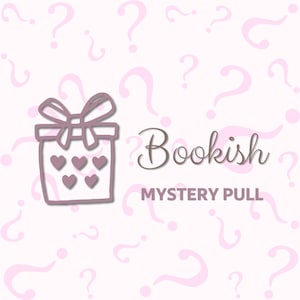 May include: A pink graphic with a gift box illustration, adorned with hearts and a bow, and the text "Bookish Mystery Pull" on a light pink background with question marks.