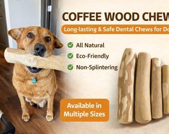 Coffee Wood Dog Chew Toy (100% natural Viet Nam coffee wood) – Chemical‑Free, Durable Stick for Strong Chewers