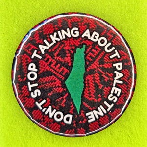 Palestine Textile Don't Stop Talking Button