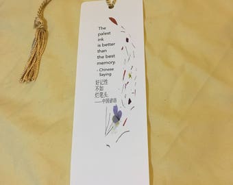 Inspirational Bookmark, Chinese with English Translation:  The palest ink is better than the best memory.