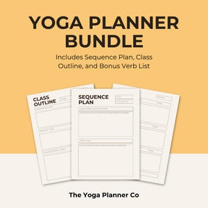 Puede incluir: Un paquete de planificador de yoga con tres plantillas de papel blanco con texto en negro. El texto superior dice Yoga Planner Bundle, Includes Sequence Plan, Class Outline, and Bonus Verb List. El texto inferior dice The Yoga Planner Co.