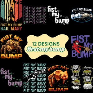 Peut inclure: Une collection de 12 motifs graphiques sur fond noir. Les motifs présentent l'expression "Fist My Bump" avec diverses illustrations, dont une fusée, un fist bump, un monstre spatial et une créature arachnéenne. Les motifs sont de couleurs variées.