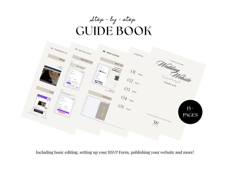 May include: A guide book with the title "Step-by-step GUIDE BOOK" in black font. The book includes sections on basic editing, RSVP forms, and publishing. The cover features the text "Wedding Website TEMPLATE" and a black circle with "15 PAGES".