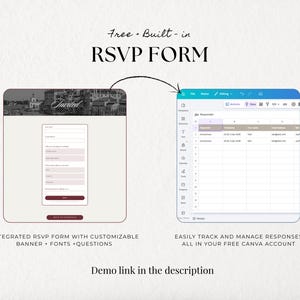 May include: A digital display showing an RSVP form and a spreadsheet. The text "Free + Built-in RSVP FORM" is at the top. The form is integrated with customizable banner, fonts, and questions. The spreadsheet tracks and manages responses in a Canva account.