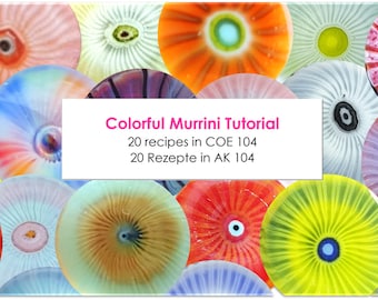 Colorful Murrini, Tutorial - eBook - 20 recipes in COE 104 - English / German