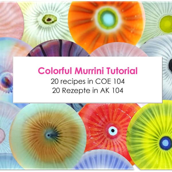 Colorful Murrini, Tutorial / e-Book - 20 Rezepte in AK 104 - Englisch / Deutsch