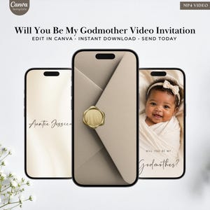 Może przedstawiać: Trzy smartfony wyświetlają zaproszenie wideo. Zaproszenie brzmi "Will You Be My Godmother Video Invitation" i "Edit in Canva, Instant Download, Send Today." Jeden telefon pokazuje "Auntie Jessica", drugi dziecko, a trzeci kopertę.