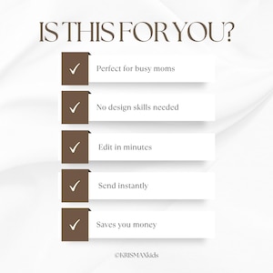 May include: A graphic with the text "IS THIS FOR YOU?" and a list of benefits: "Perfect for busy moms," "No design skills needed," "Edit in minutes," "Send instantly," and "Saves you money." The graphic includes a copyright notice.