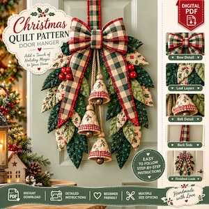 May include: A digital PDF Christmas quilt pattern for a door hanger featuring a large green and red plaid bow, quilted fabric leaves in shades of green and cream with holly prints, and three hanging bell ornaments with matching fabric covers.