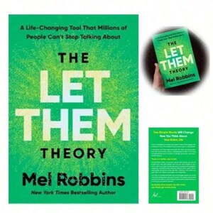 May include: A book cover for "The Let Them Theory" by Mel Robbins. The cover is predominantly green with white text. The title is large and centered, with the author's name below. The book is described as a life-changing tool.