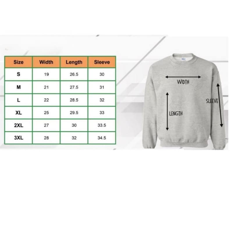 May include: A light grey sweatshirt with measurements for width, length, and sleeve length. A size chart shows measurements in inches for sizes S, M, L, XL, 2XL, and 3XL. The sweatshirt has a crew neck.