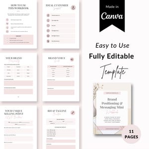 May include: A pink and white workbook titled "Brand Positioning & Messaging Mini Workbook" with the text "Easy to Use Fully Editable Template". The workbook includes pages for brand voice, ideal customer, and unique selling point.