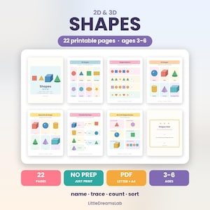 Può includere: Un set di 22 pagine educative stampabili intitolate 2D & 3D SHAPES per bambini dai 3 ai 6 anni. Le pagine presentano illustrazioni colorate di forme geometriche, motivi e attività. Testo: name, trace, count, sort, LittleDreamsLab.