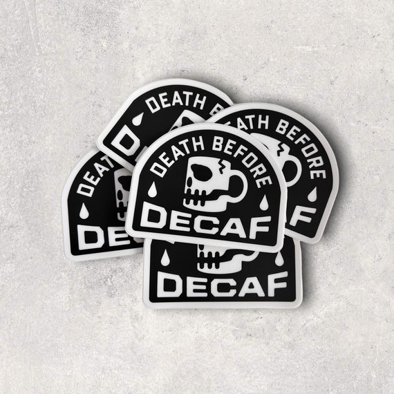 Death Before Decaf Sticker Pack (5 pack)