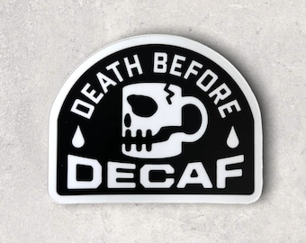 Death Before Decaf Sticker (1-sticker, add-on)