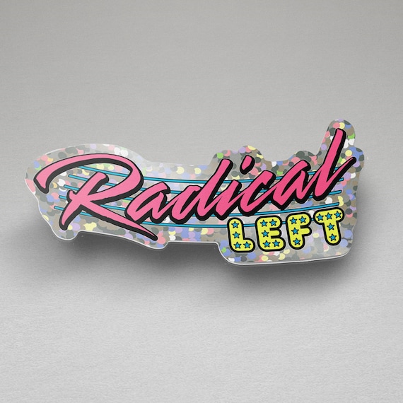Radical Left Glitter sticker