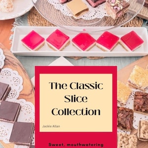 Könnte beinhalten: Eine Auswahl an bunten Dessert-Scheiben mit Schokoladen-, rosa Gelee- und Karamell-Belägen, angeordnet auf Tellern und einem Holzbrett. Der Text "The Classic Slice Collection" ist im Bild enthalten.