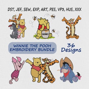 May include: A digital embroidery design bundle featuring Winnie the Pooh characters including Tigger, Eeyore, and Piglet. The text reads DST, JEF, SEW, EXP, ART, PES, VP3, HUS, XXX, WINNIE THE POOH EMBROIDERY BUNDLE, and 36 Designs. Characters are shown in various poses.