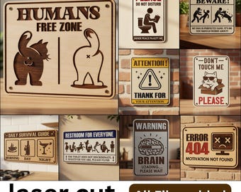 Könnte beinhalten: Eine Sammlung rechteckiger, lasergeschnittener Holzschilder mit verschiedenen humorvollen Grafiken und Texten, darunter Humans Free Zone, Please Do Not Disturb, Beware, Attention, Don't Touch Me, Daily Survival Guide, Restroom For Everyone, Warning Brain Loading und Error 404.