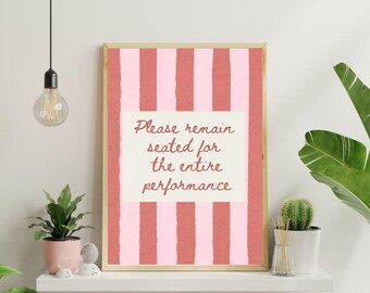 Please Remain Seated Wall Art Poster | Playful Typography Quote Print | Modern Bathroom & Bedroom Decor | Minimalist Home Art