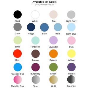 May include: A chart of 18 different ink colors available for purchase. The colors are arranged in four rows of four colors each. The colors include black, white, tan, light grey, grey, indigo, blue, rain, light blue, lime, turquoise, lavender, pink, red, brown, orange, yellow, peacock blue, burgundy, green, purple, metallic pink, silver, gold, and graphite.