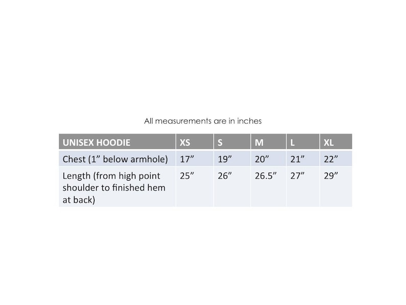 May include: Unisex hoodie size chart showing chest and length measurements in inches for sizes XS, S, M, L, and XL.