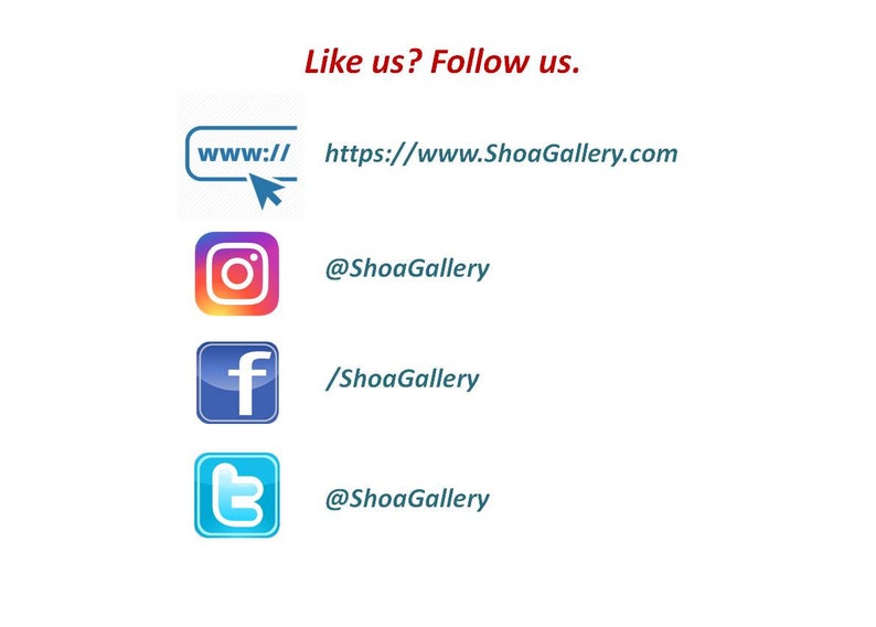 May include: A graphic with the text "Like us? Follow us." and links to the ShoaGallery website, Instagram, Facebook, and Twitter pages.
