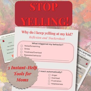 Può includere: Una raccolta di tre strumenti di aiuto immediato per le mamme, con uno striscione rosso con "STOP YELLING!" a lettere grandi. Gli strumenti includono un foglio di riflessione e monitoraggio e un foglio di calma rapida.