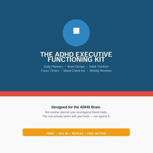 Pode incluir: Um planejador intitulado "THE ADHD EXECUTIVE FUNCTIONING KIT" com um design azul e branco. O planejador inclui seções para planejamento diário, brain dumps, rastreamento de hábitos, temporizadores de foco, verificações de humor e revisões semanais. O texto "PRINT • FILL IN • REPEAT • FEEL BETTER" também é visível.