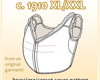 1900s XL/XXL brassiere corset cover pdf pattern for 47" bust from antique garment (24.10)