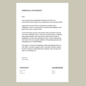 May include: A white document with the title "PERSONAL STATEMENT" in black text. The document includes a "Dear" salutation, followed by several paragraphs detailing the author's skills and work ethic. The document also includes sections for a signature, contact information, and an addressee.